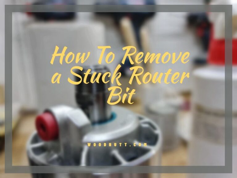 How To Remove a Stuck Router Bit