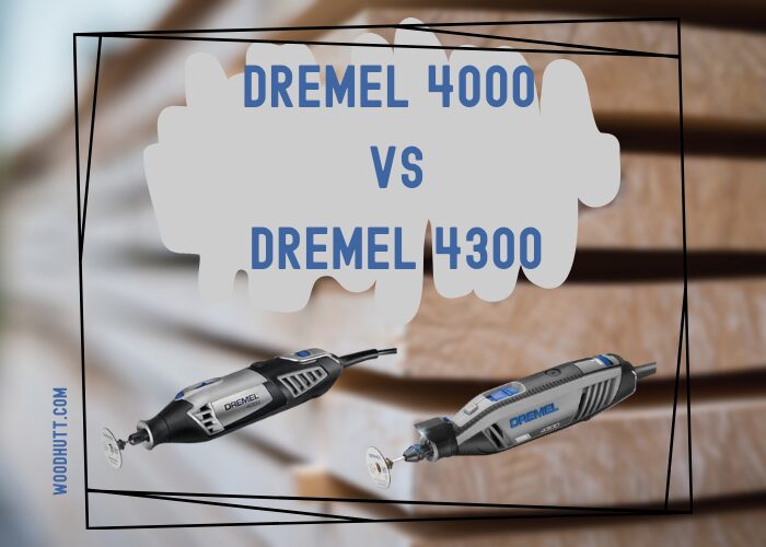 Dremel 4000 vs 4300 comparison of woodworking tools