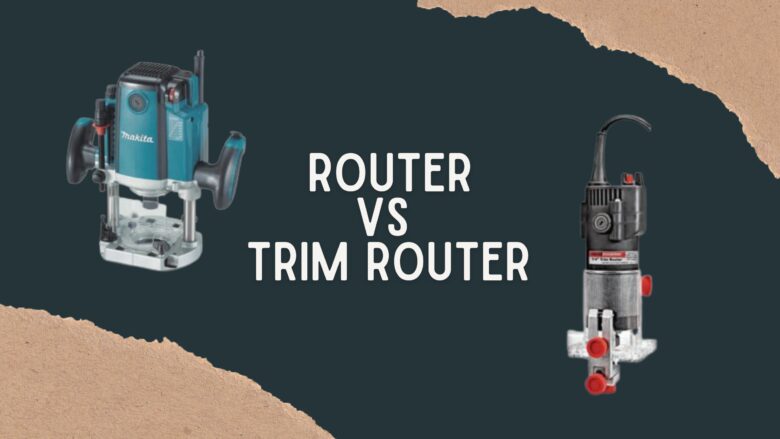 router vs trim router